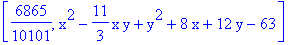 [6865/10101, x^2-11/3*x*y+y^2+8*x+12*y-63]